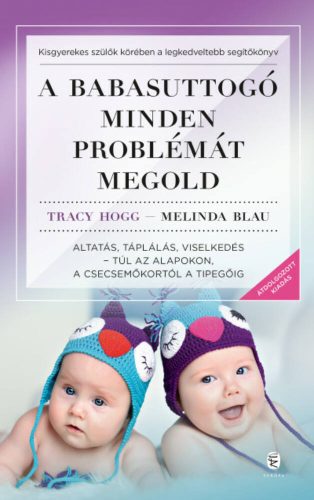 A babasuttogó minden problémát megold - Tracy Hogg