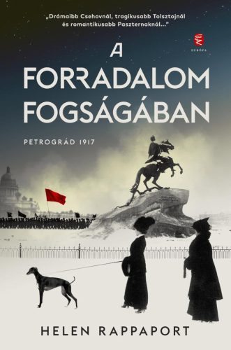 A forradalom fogságában - Helen Rappaport