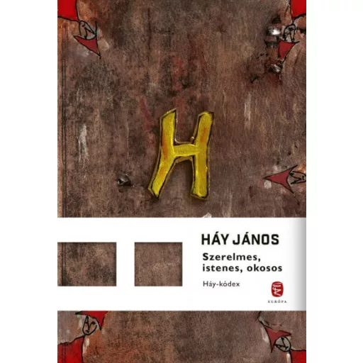 Szerelmes, istenes, okosos - Háy János