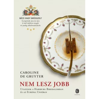 Nem lesz jobb - Caroline de Gruyter
