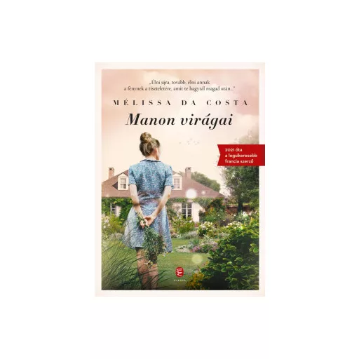 Manon virágai - Mélissa Da Costa