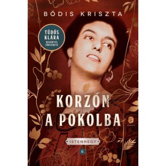 Korzón a pokolba - Istenhegy 2. - Bódis Kriszta
