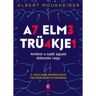   Az elme trükkjei - Amikor a saját agyad áldozata vagy - Albert Moukheiber (új kiadás)