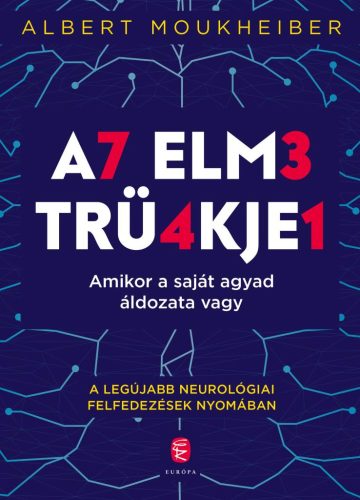 Az elme trükkjei - Amikor a saját agyad áldozata vagy - Albert Moukheiber (új kiadás)