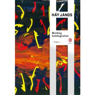 Boldog boldogtalan - Háy János