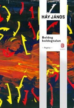 Boldog boldogtalan - Háy János