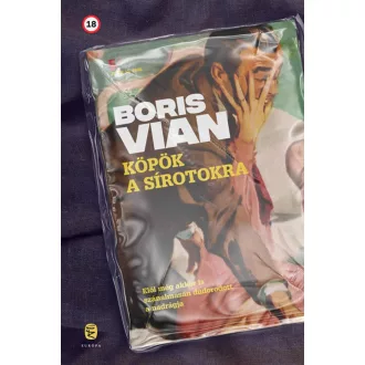 Köpök a sírotokra - Boris Vian