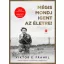 Mégis mondj igent az életre! (Bővitett, új kiadás) - Viktor E. Frankl