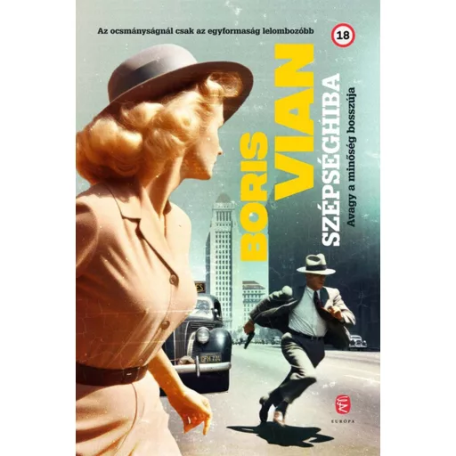 Szépséghiba - Avagy a minőség bosszúja - Boris Vian