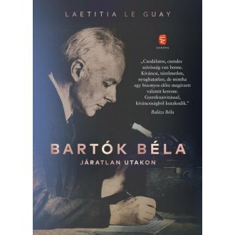   Bartók Béla - Járatlan utakon - Laetitia Le Guay Brancovan