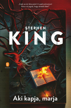 Aki kapja, marja (Éldekorált) - Stephen King