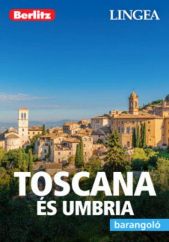 Toscana és Umbria /Berlitz barangoló (Berlitz Útikönyvek)