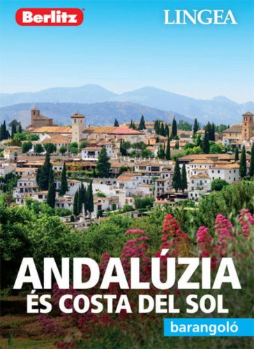 Andalúzia és Costa del Sol - Berlitz barangoló (2. kiadás) (Berlitz Útikönyvek)