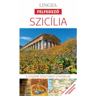 Szicília - Lingea felfedező /A legjobb szigetjáró útvonalak összehajtható térképpel (Utikönyv é