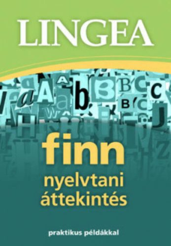 Lingea - Finn nyelvtani áttekintés /Praktikus példákkal (Nyelvkönyv)