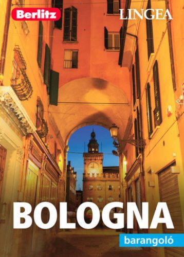 Bologna - Berlitz barangoló (Berlitz Utikönyv)