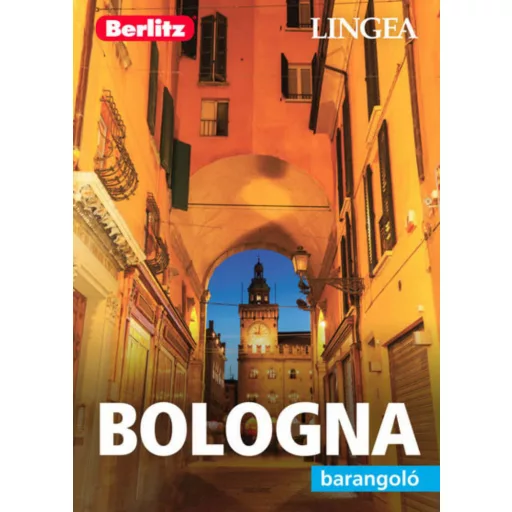 Bologna - Berlitz barangoló (Berlitz Utikönyv)