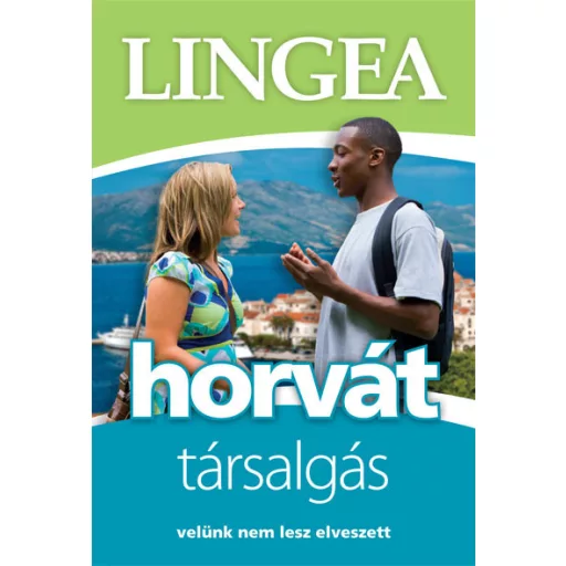 Lingea light horvát társalgás - Velünk nem lesz elveszett