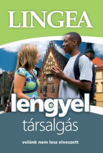 Lingea light lengyel társalgás - Velünk nem lesz elveszett