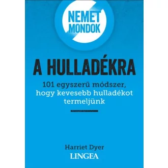 Nemet mondok a hulladékra – Harriet Dyer 