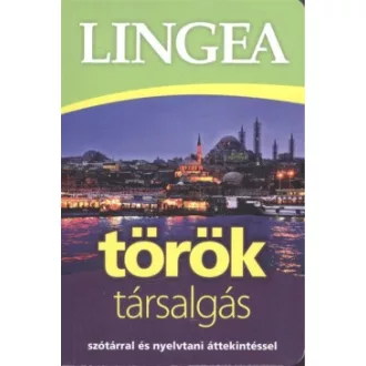   Lingea - Török társalgás - Szótárral és nyelvtani áttekintéssel (2023)
