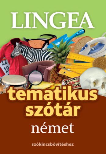 Német tematikus szótár - szókincsbővítéshez - Lingea