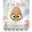 A jó tojás - Jory John, Pete Oswald