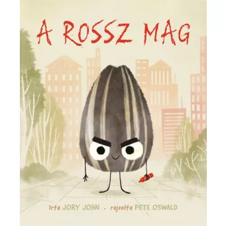 A rossz mag - Jory John, Pete Oswald