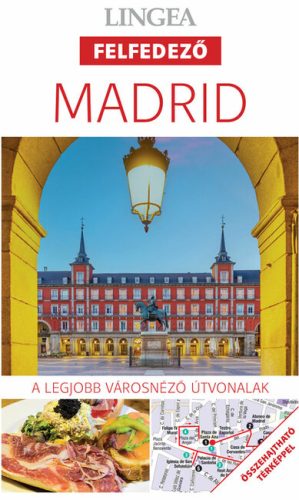 Madrid - Lingea Felfedező - A legjobb városnéző útvonalak (2. kiadás) - Anne Pinder - Annie Bennett