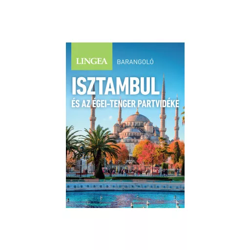 Isztambul és az Égei-tenger partvidéke - Barangoló (2. kiadás) - Daniel Stables