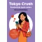 Tokyo Crush - Randevúzás japán módra - Vanessa Montalbano