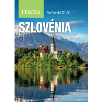   Szlovénia - Lingea barangoló (Új kiadás) - Bill Helmsley, Jane Foster