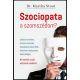 Szociopata a szomszédom? - Martha Stout PhD