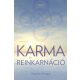 Karma és Reinkarnáció (Stephen Knapp)