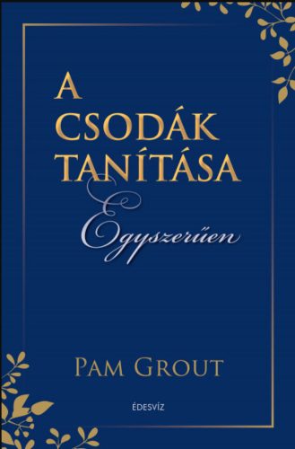 A CSODÁK TANÍTÁSA EGYSZERŰEN