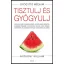 Tisztulj és gyógyulj – Anthony William