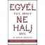 Egyél úgy, hogy ne halj meg - Michael Greger