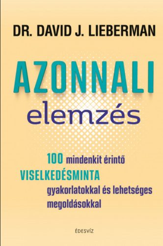 Azonnali elemzés - Dr. David J. Lieberman