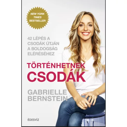 Történhetnek csodák - Gabrielle Bernstein