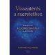 Visszatérés a szeretethez - Marianne Williamson