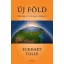 Új Föld - Eckhart Tolle - MaiKonyv