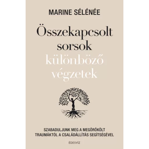 Összekapcsolt sorsok, különböző végzetek - Marine Sélénée