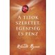 A Titok - Szeretet, Egészség és Pénz - Rhonda Byrne