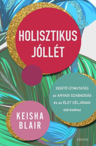 Holisztikus jóllét - Keisha Blair