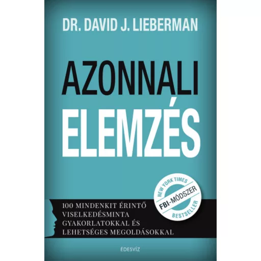 Azonnali elemzés - Dr. David J. Lieberman