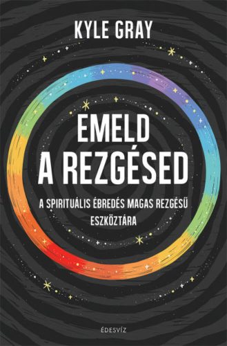 Emeld a rezgésed - Kyle Gray