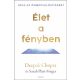 Élet a fényben - Deepak Chopra