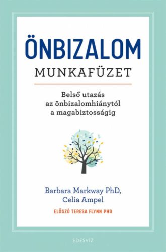 Önbizalom munkafüzet - Barbara Markway PhD