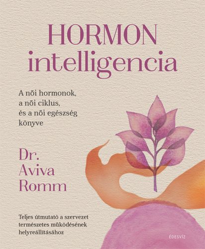 Hormonintelligencia - Dr. Aviva Romm