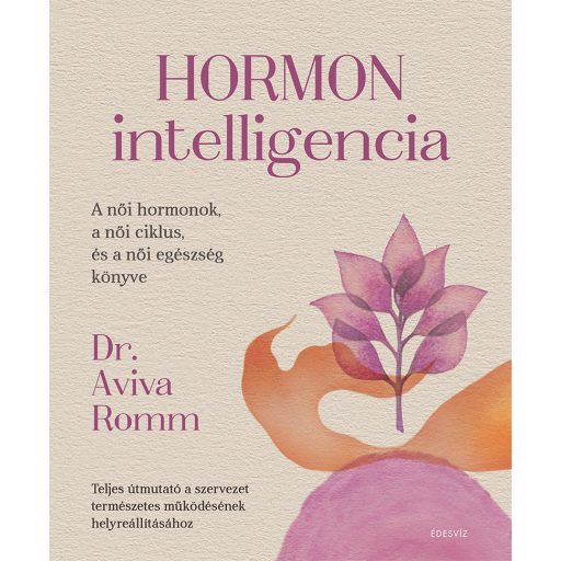 Hormonintelligencia - Dr. Aviva Romm